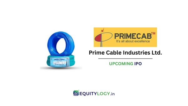 Prime Cable Industries Ltd. IPO