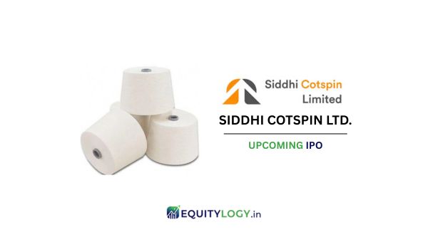 Siddhi Cotspin Ltd. IPO Detail