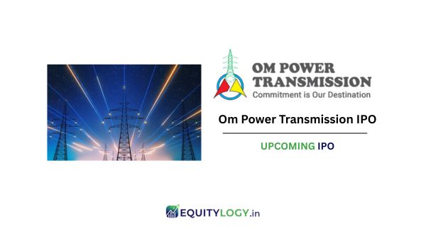 Om Power Transmission IPO