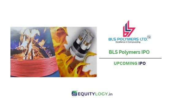 BLS Polymers IPO 