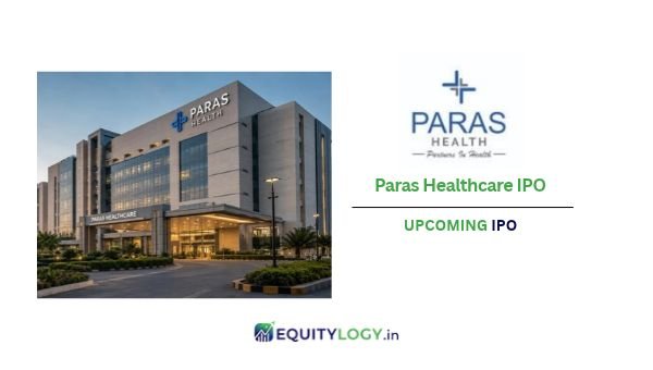 Paras Healthcare ipo details